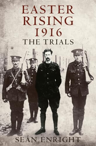 Easter Rising 1916: The Trials von Merrion Press